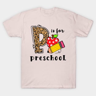 Back To School P Is For Preschool T-Shirt